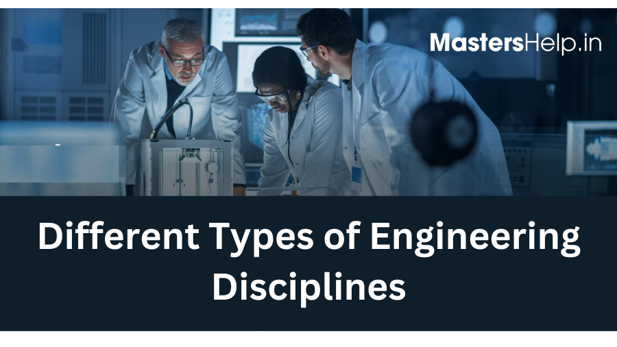 Best Guide for Different Types of Engineering Disciplines